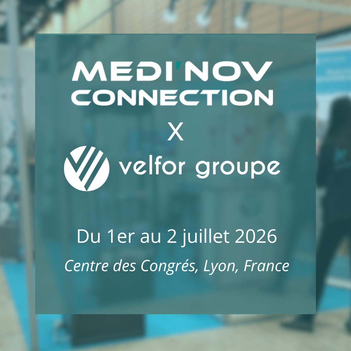 Velfor au salon spécialiste de la santé : Médi&rsquo;nov Connection 2026